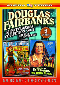 Douglas Fairbanks Silent Classics Collection, Vol. 2: The Best Of The Rest