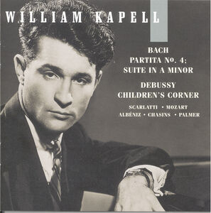 Volume 6: Partita 4 / Suite in a Minor , William Kapell