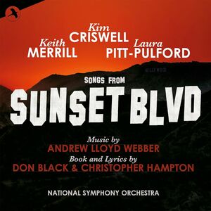Songs From Sunset Boulevard , Kim Criswell & Laura Pitt-Pulford & Keith Merrill