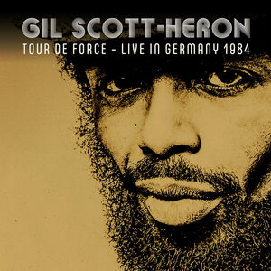 Tour De Force - Live In Germany 1984 , Gil Scott-Heron