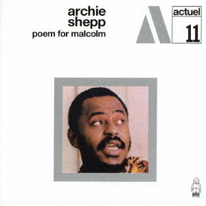 Poem For Malcolm [Import] , Archie Shepp