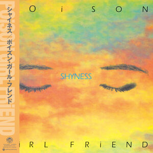 Shyness , Poison Girl Friend