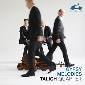 Gypsy Melodies , Talich Quartet