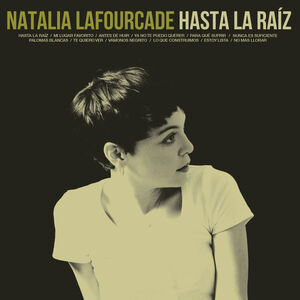 Hasta La Ra Z [Import] , Natalia Lafourcade