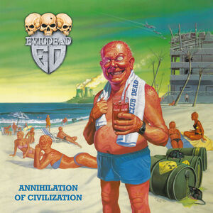 Annihilation of Civilization , Evildead