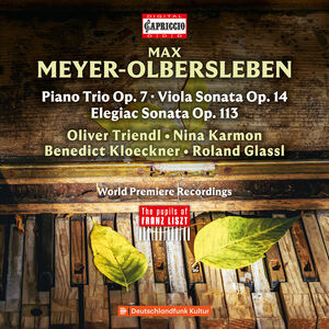 Max Meyer-Olbersleben: Chamber Music , Oliver Triendl