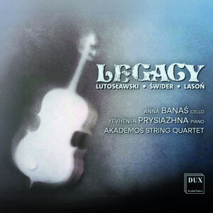 Lutoslawski, Swider, Lason: Legacy , Akademos String Quartet