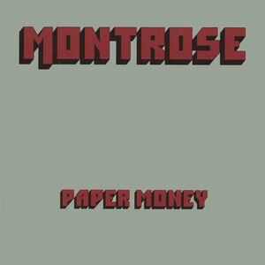 Paper Money Featuring Sammy Hagar , Montrose