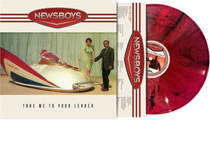 Take Me to Your Leader (30th Anniversary) , Newsboys