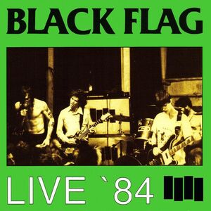 Live 84 , Black Flag