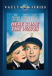 Here Come the Waves , Bing Crosby