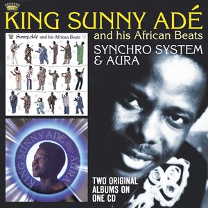 Synchro System /  Aura [Import] , King Sunny Ade