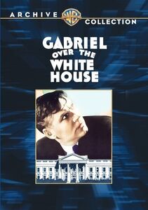 Gabriel Over the White House , Walter Huston