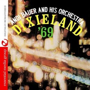 Dixieland 69 , Andi Bauer