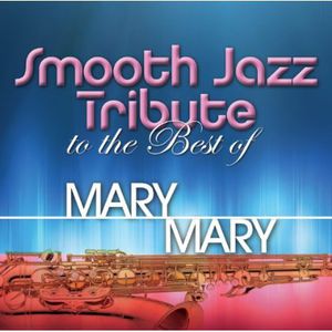 Smooth Jazz tribute to Mary Mary