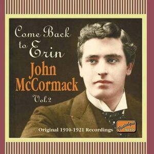 Come Back to Erin , John McCormack