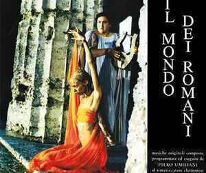 Il Mondo Dei Romani (The World of the Romans) (Original Soundtrack) [Import]
