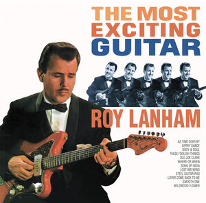 Most Exciting Guitar , Roy Lanham