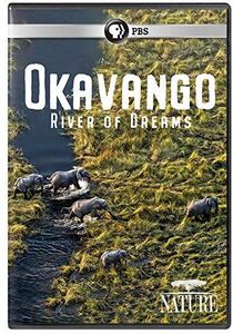 NATURE: Okavango - River Of Dreams