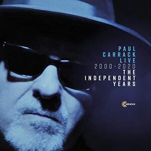 Live 2000 - 2020 The Independent Years , Paul Carrack