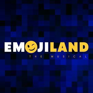 Emojiland the Musical (Original Off-Broadway Cast Recording)