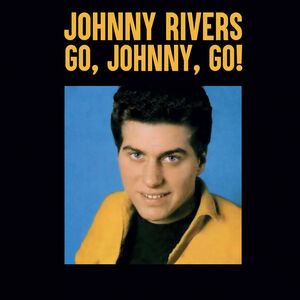 Go, Johnny, Go! , Johnny Rivers
