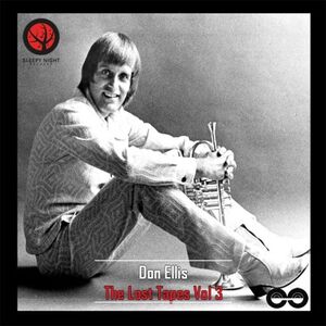 The Lost Tapes Vol. 3 , Don Ellis