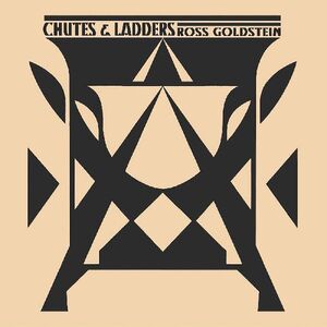Chutes & Ladders , Ross Goldstein