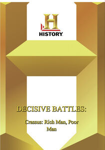 History - Decisive Battles Crassus: Rich Man, Poor Man
