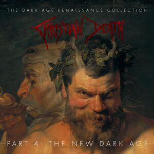 The Dark Age Renaissance Collection Part 4 The New Dark Age , Christian Death