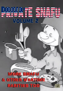 Private Snafu, Vol. 2 - More Snafu And Other Wartime Rarities Too