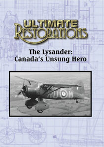Ultimate Restorations: The Lysander: Canada's Unsung Hero