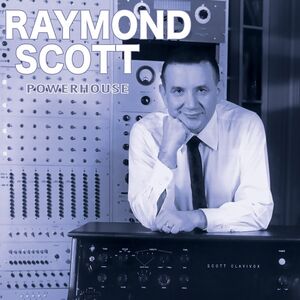 Powerhouse , Raymond Scott
