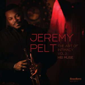 The Art of Intimacy, Vol. 2: His Muse , Jeremy Pelt