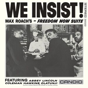 We Insist: Freedom Now Suite - Limited 180-Gram Vinyl with Bonus Track [Import]