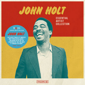 Essential Artist Collection - John Holt , John Holt