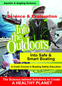Into Safe and Smart Boating - A Crash Course in Boating Safety Education