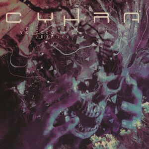 The Vertigo Trigger , Cyhra