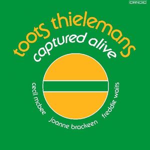Captured Alive , Toots Thielemans