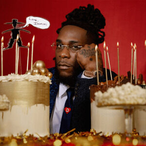 Love, Damini , Burna Boy