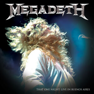 That One Night: Live In Buenos Aires , Megadeth