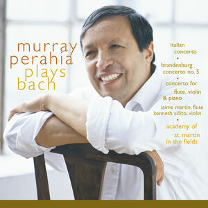 Murray Perahia Plays Bach , J.S. Bach