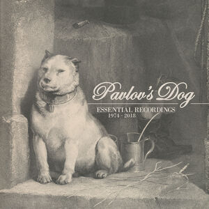 Essential Recordings 1974-2018 , Pavlov's Dog