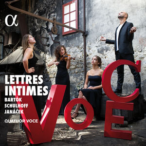 Lettres Intimes: Quartets By Bartok Schulhoff