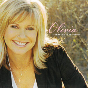 Stronger Than Before , Olivia Newton-John