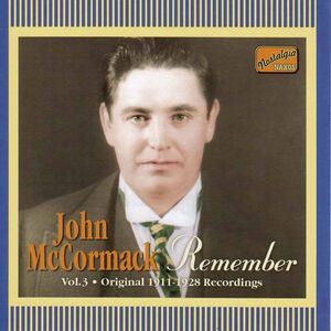 Remember (1911-28) , John McCormack