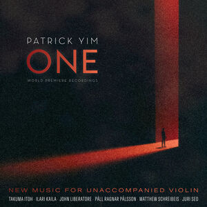 One - New Music for Unaccompanied Violin , Patrick Yim