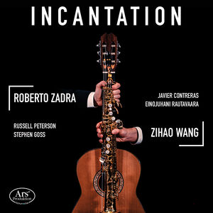 Incantation - Works for Guitar & Saxophone , Duo Wang-Zadra