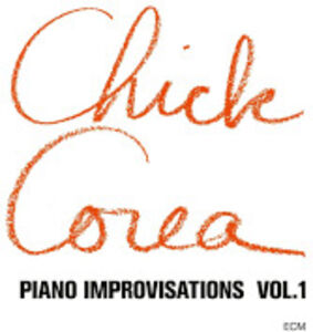Piano Improvisations Vol. 1 (ECM Luminessence Series) , Chick Corea