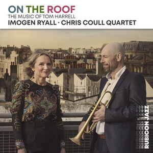 On the Roof: The Music of Tom Harrell